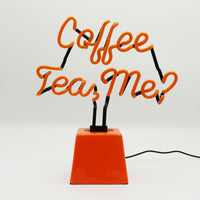 Coffee Tea Me?: Ceramic Base Glass Neon