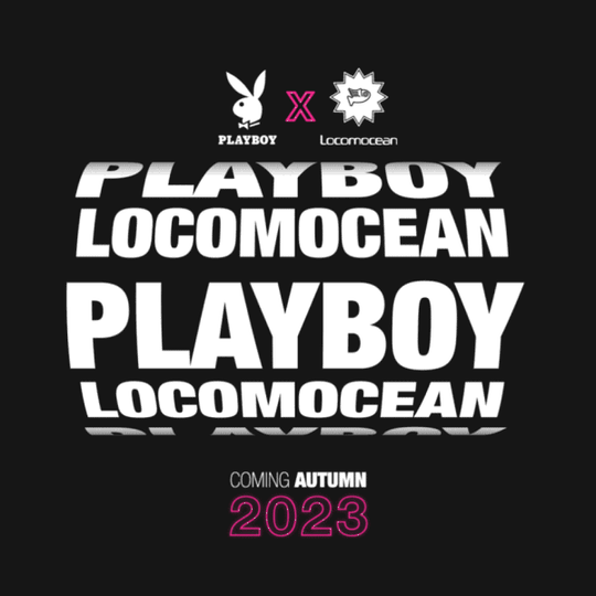 Playboy X Locomocean