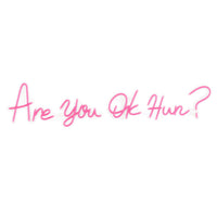 'Are you OK Hun?' Pink Neon LED Wall Mountable Sign