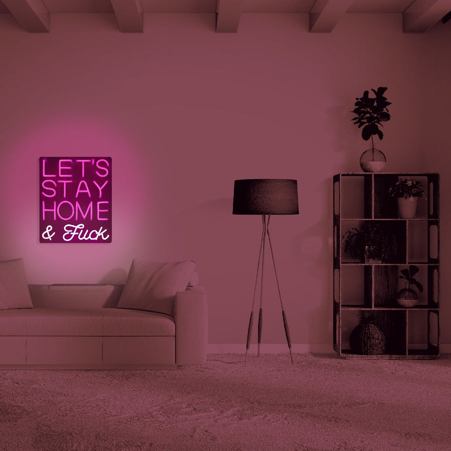 LED mural Rose "Lets Stay Home & F*ck" (restons à la maison & fck)
